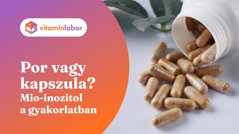 Por vagy kapszula? Mio-inozitol a gyakorlatban – fehér dobozból kiszóródott növényi kapszulák, a VitaminLabor logójával